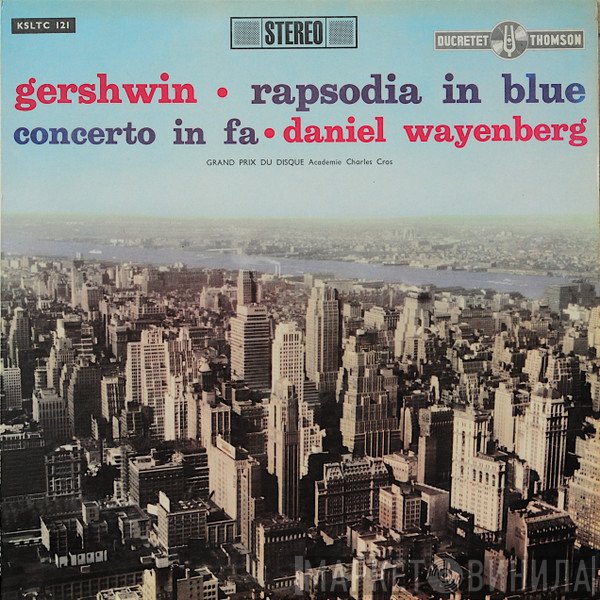 George Gershwin, Daniel Wayenberg  - Rapsodia In Blue / Concerto In Fa