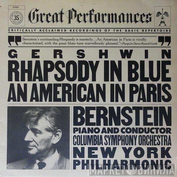 George Gershwin, Leonard Bernstein, Columbia Symphony Orchestra, The New York Philharmonic Orchestra  - Rhapsody In Blue / An American In Paris