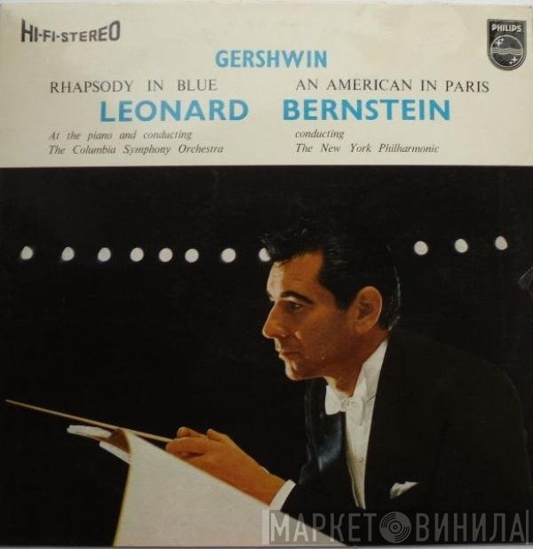 George Gershwin, Leonard Bernstein  - Rhapsody In Blue / An American In Paris