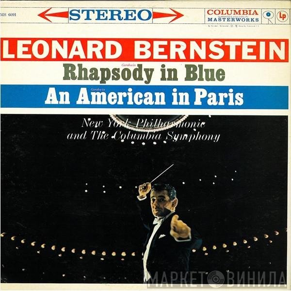 George Gershwin, Leonard Bernstein  - Rhapsody In Blue / An American In Paris