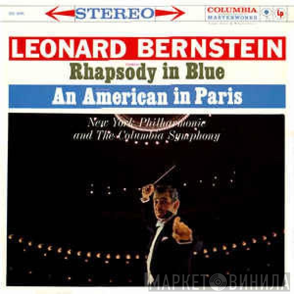 George Gershwin, Leonard Bernstein  - Rhapsody In Blue / An American In Paris