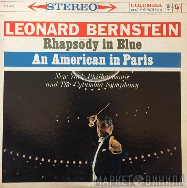 George Gershwin, Leonard Bernstein  - Rhapsody In Blue / An American In Paris