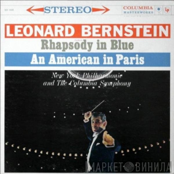 George Gershwin, Leonard Bernstein  - Rhapsody In Blue / An American In Paris