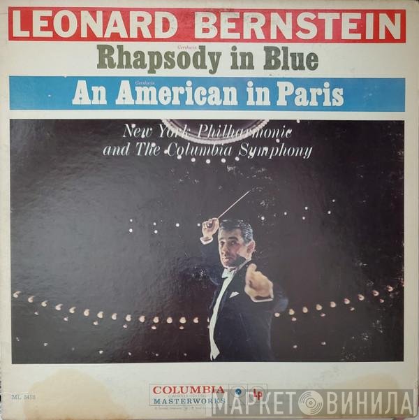 George Gershwin, Leonard Bernstein  - Rhapsody In Blue / An American In Paris