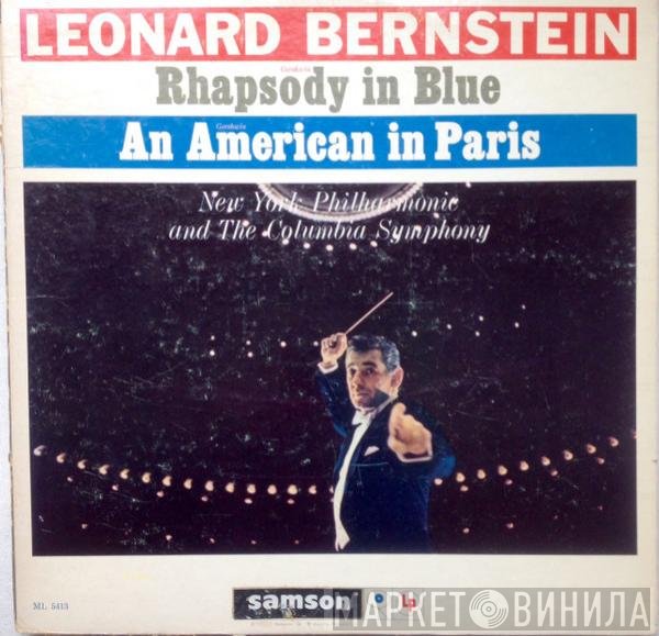 George Gershwin, Leonard Bernstein  - Rhapsody In Blue / An American In Paris