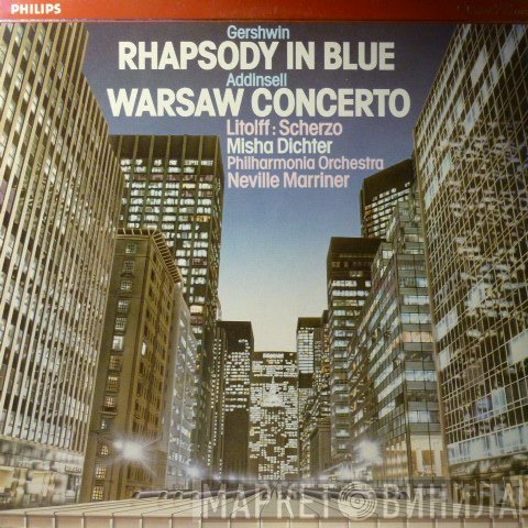 George Gershwin, Philharmonia Orchestra, Richard Addinsell, Sir Neville Marriner, Misha Dichter, Henry Litolff - Rhapsody In Blue / Warsaw Concerto / Scherzo