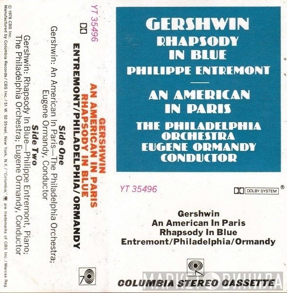 George Gershwin, Philippe Entremont / The Philadelphia Orchestra / Eugene Ormandy  - An American In Paris / Rhapsody In Blue