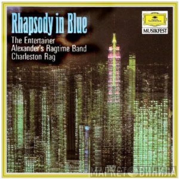 George Gershwin, Bill Russo, Scott Joplin, Eubie Blake, Irving Berlin, Euday L. Bowman  - Rhapsody In Blue