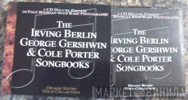 George Gershwin, Cole Porter, Irving Berlin - The Irving Berlin, George Gershwin & Cole Porter Songbooks