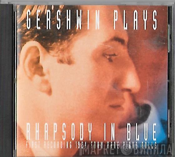 George Gershwin  - Gershwin Plays Rhapsody In Blue