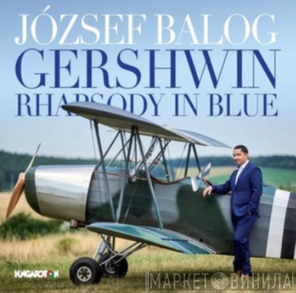 George Gershwin, József Balog - Rhapsody In Blue