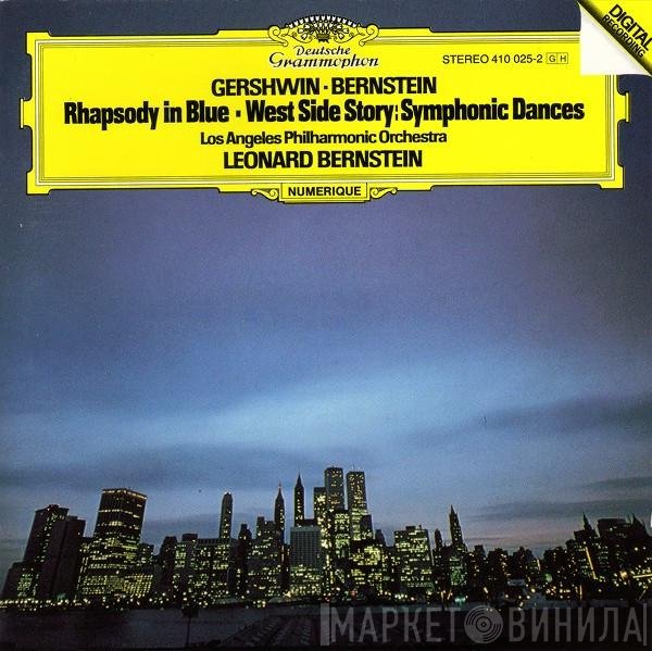 George Gershwin, Leonard Bernstein, Los Angeles Philharmonic Orchestra  - Rhapsody In Blue · West Side Story: Symphonic Dances