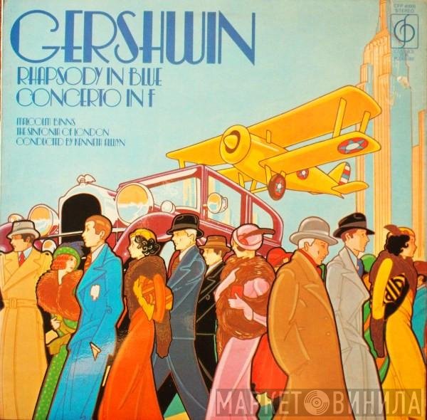 George Gershwin, Malcolm Binns, The Sinfonia Of London, Kenneth Alwyn - George Gershwin:  Rhapsody In Blue; Concerto In F