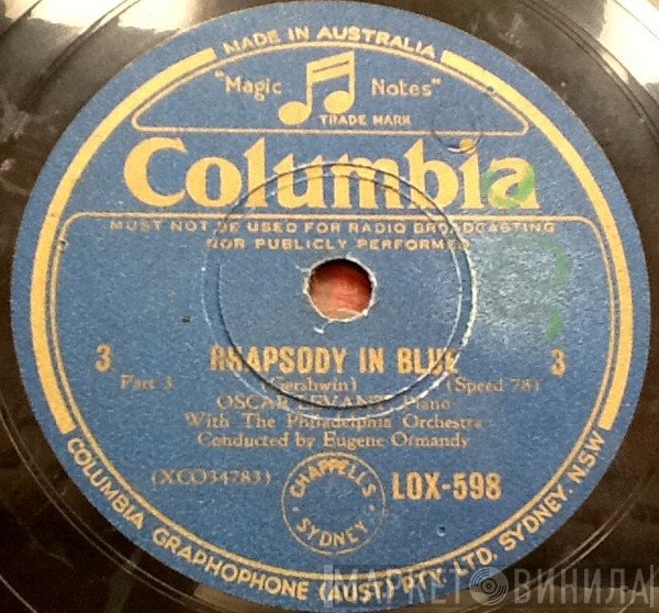 George Gershwin - Oscar Levant With The Philadelphia Orchestra  - Rhapsody In Blue