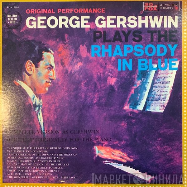 George Gershwin  - Plays The Rhapsody In Blue