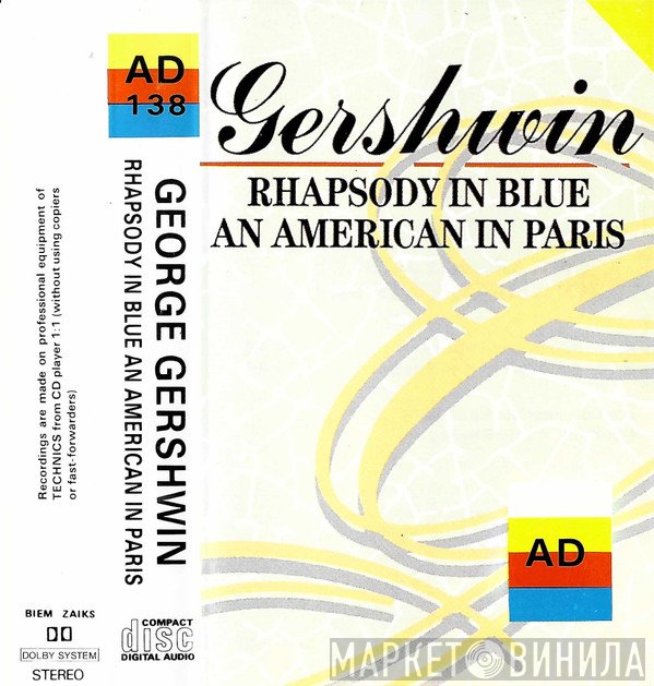 George Gershwin  - Rhapsody In Blue  An American In Paris