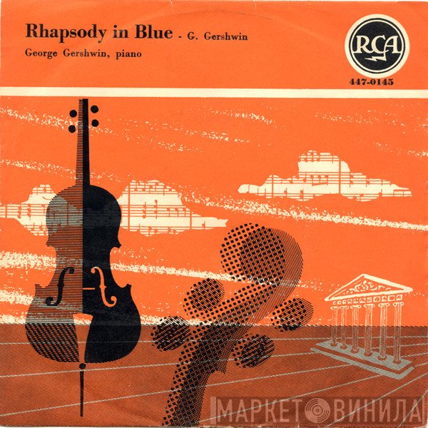 George Gershwin  - Rhapsody In Blue