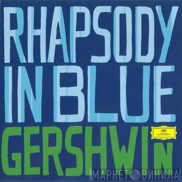 George Gershwin  - Rhapsody In Blue