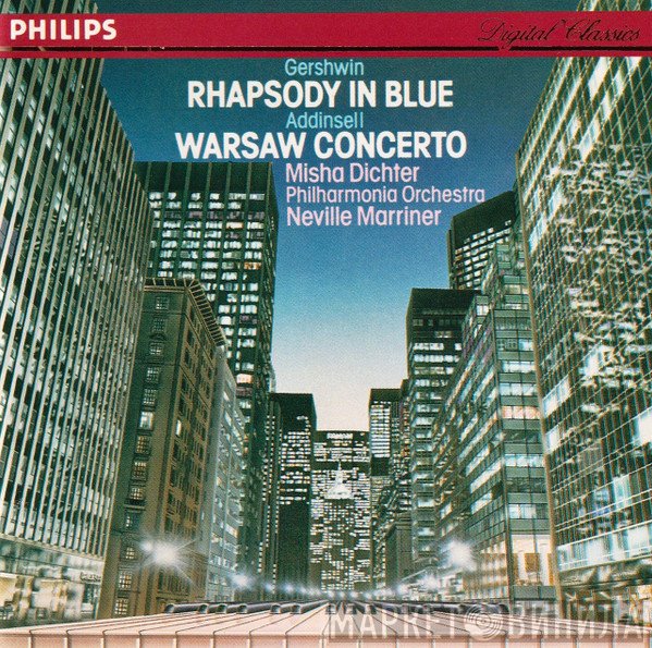 George Gershwin - Richard Addinsell - Misha Dichter - Philharmonia Orchestra - Sir Neville Marriner  - Rhapsody In Blue • Warsaw Concerto