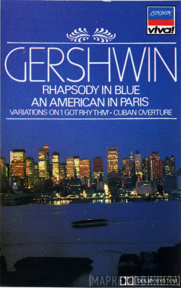George Gershwin - The Cleveland Orchestra - Lorin Maazel ; The London Festival Orchestra - Stanley Black ; David Parkhouse - The London Festival Recording Ensemble - Bernard Herrmann  - An American In Paris • Rhapsody In Blue