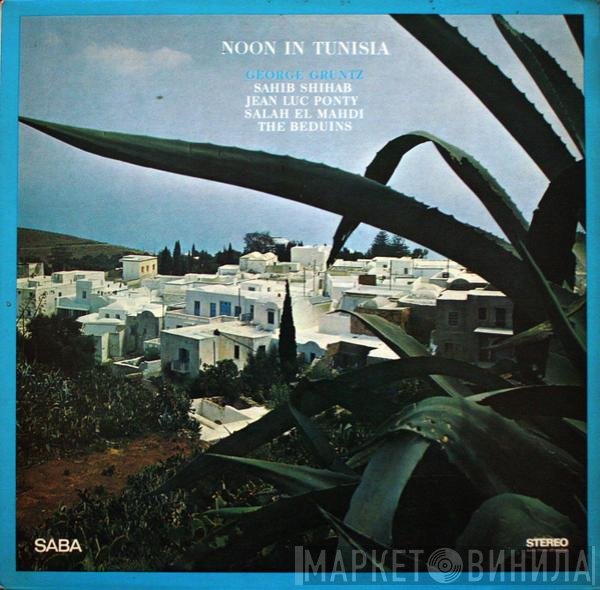 George Gruntz  - Noon In Tunisia