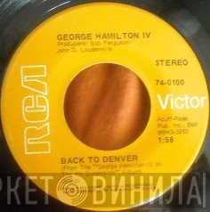 George Hamilton IV  - Back To Denver / Suzanne