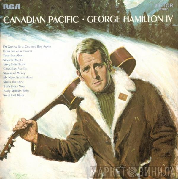 George Hamilton IV  - Canadian Pacific