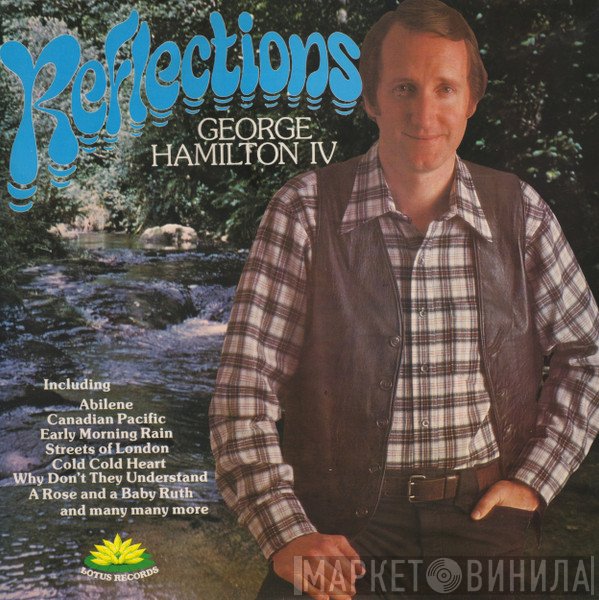 George Hamilton IV  - Reflections
