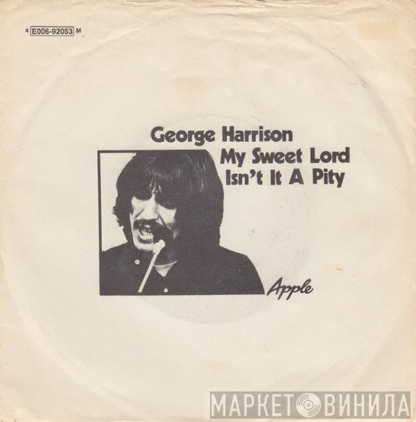 George Harrison - My Sweet Lord / Isn't It A Pity