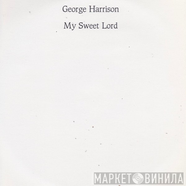 George Harrison - My Sweet Lord