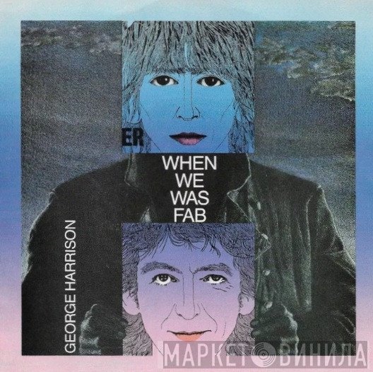 George Harrison - When We Was Fab
