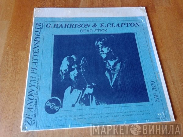 George Harrison featuring Eric Clapton  - Dead Stick
