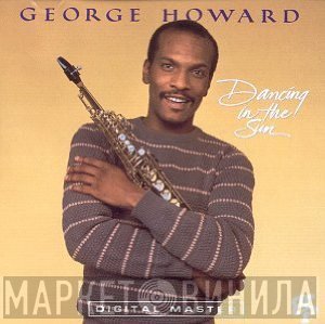 George Howard  - Dancing In The Sun