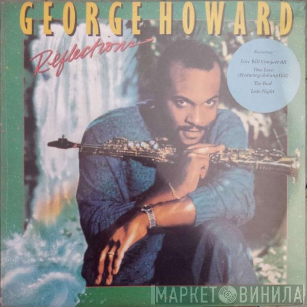 George Howard  - Reflections