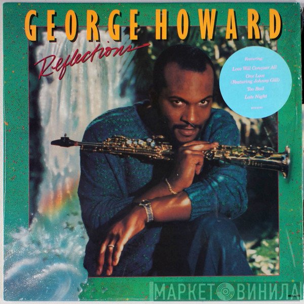 George Howard  - Reflections