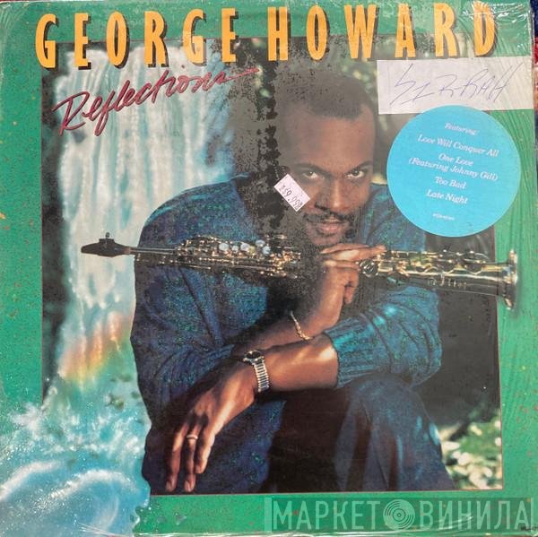 George Howard  - Reflections