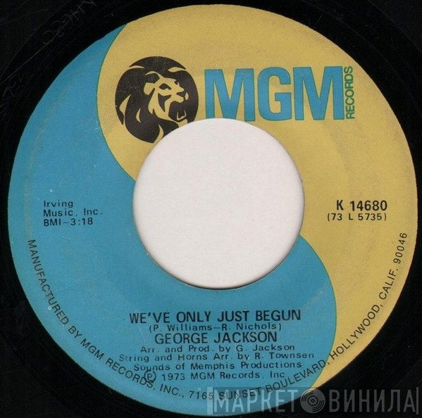 George Jackson  - We've Only Just Begun / You Can't Run Away From Love