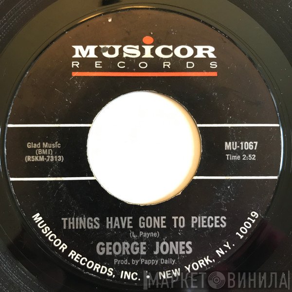 George Jones  - Things Have Gone To Pieces / Wearing My Heart Away