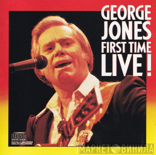 George Jones   - First Time Live!