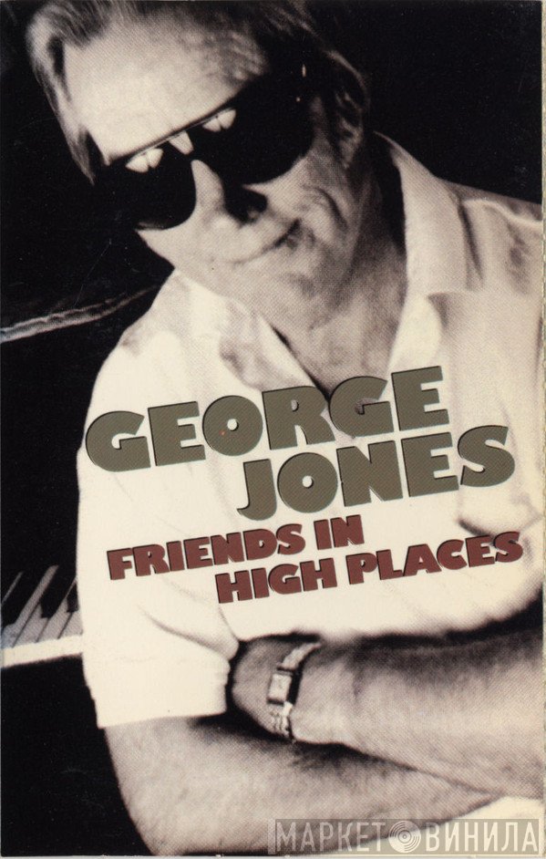 George Jones   - Friends In High Places