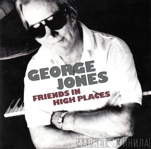 George Jones  - Friends In High Places