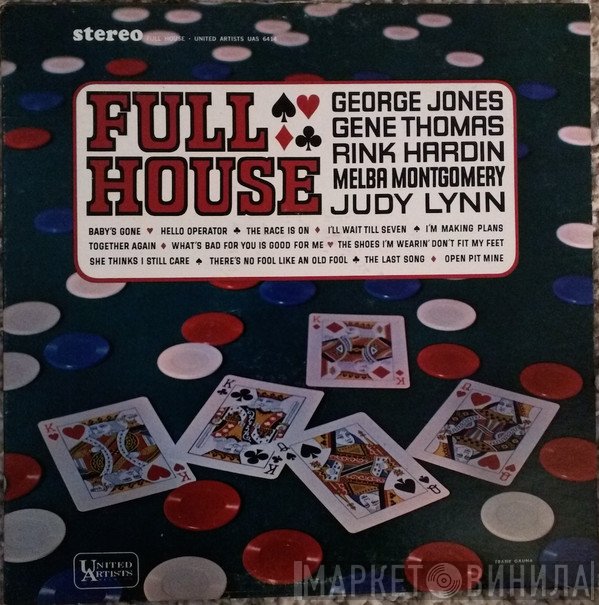 George Jones , Gene Thomas, Rink Hardin, Melba Montgomery, Judy Lynn  - Full House