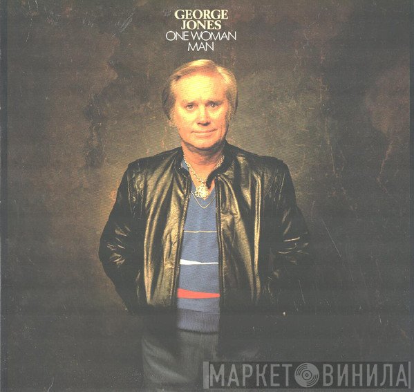 George Jones   - One Woman Man