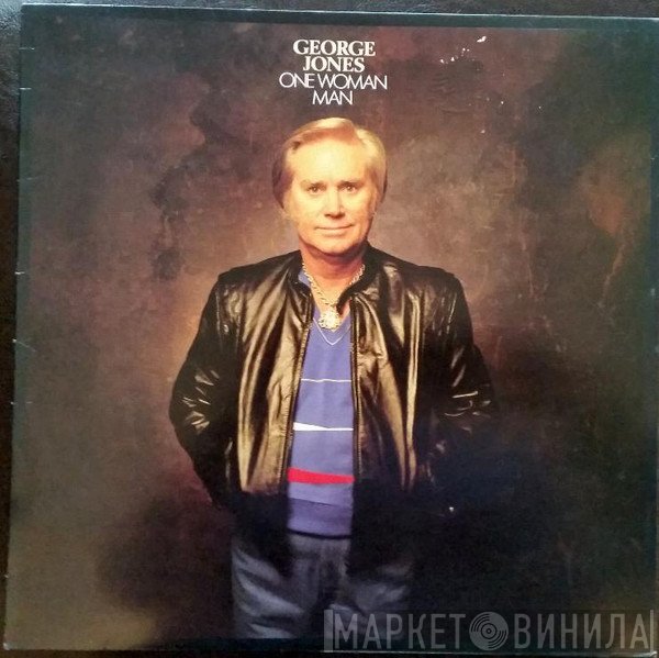 George Jones   - One Woman Man
