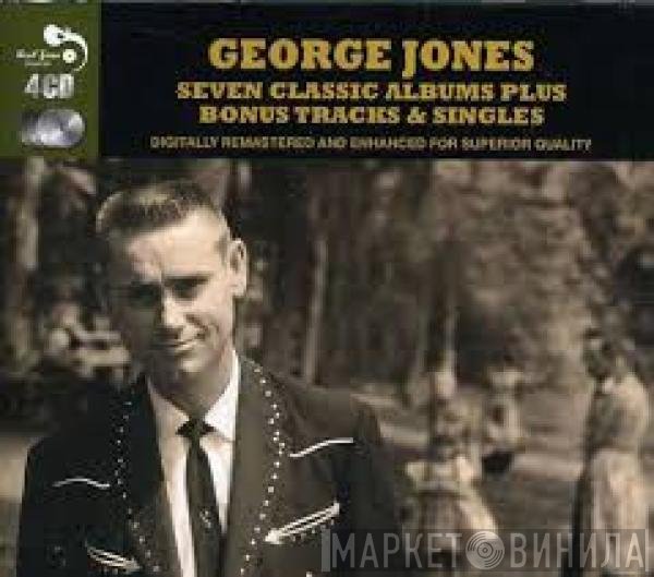 George Jones  - Seven Classic Albums Plus Bonus Tracks & Singles