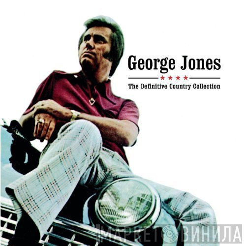 George Jones  - The Definitive Country Collection