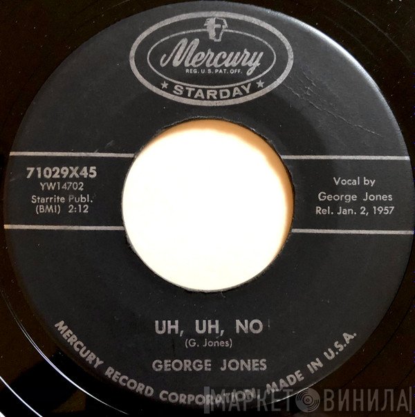 George Jones  - Uh, Uh, No