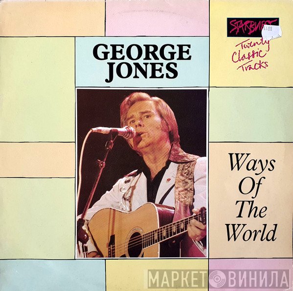George Jones  - Ways Of The World