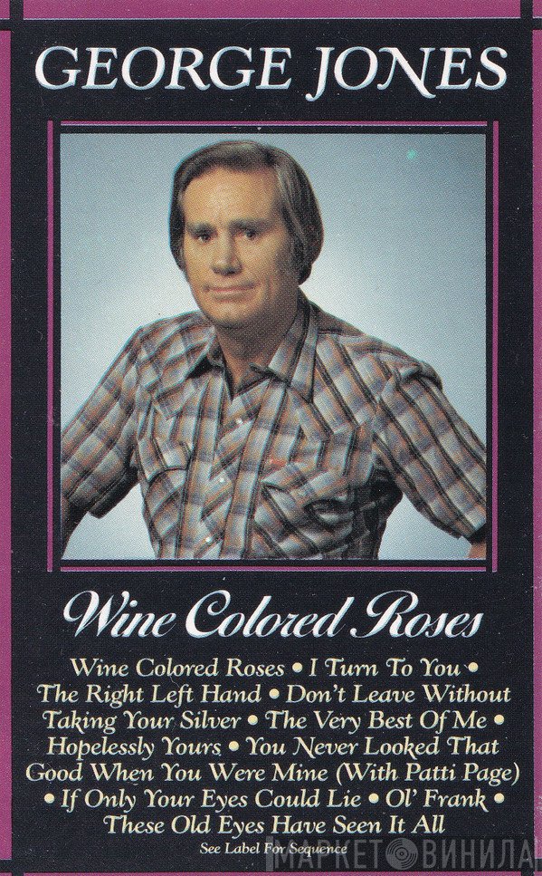 George Jones   - Wine Colored Roses