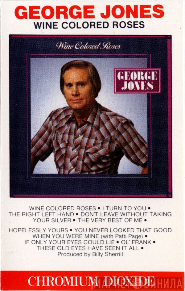 George Jones   - Wine Colored Roses